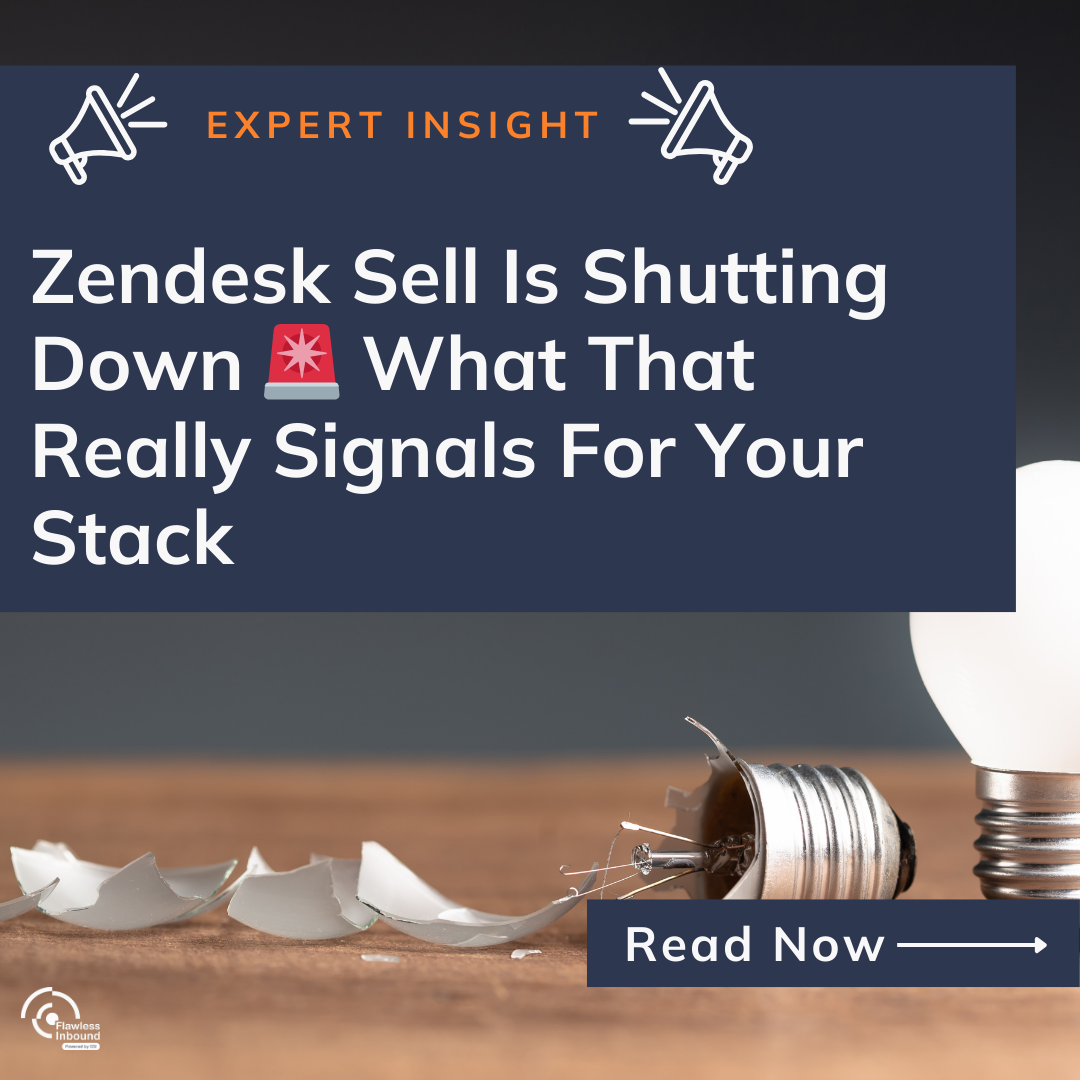 Zendesk Sell Is Shutting Down. What That Really Signals For Your Stack&nbsp;
